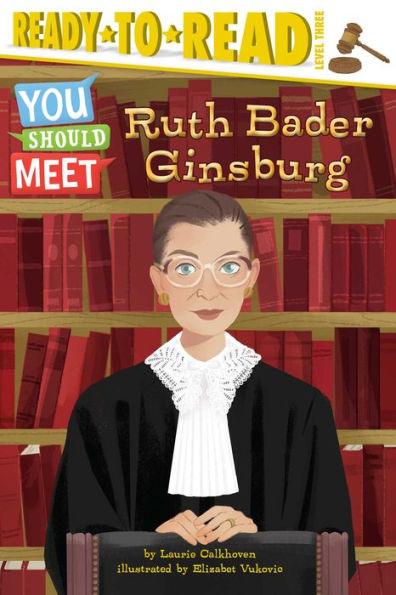 Ruth Bader Ginsburg: Ready-to-Read Level 3 - Paperback | Diverse Reads