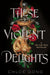 These Violent Delights - Diverse Reads