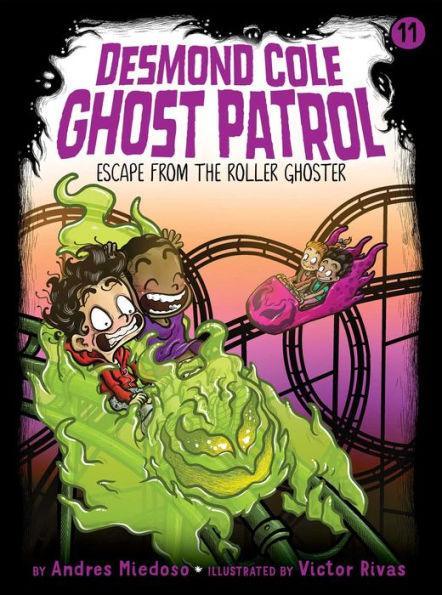 Escape from the Roller Ghoster (Desmond Cole Ghost Patrol Series #11) - Diverse Reads