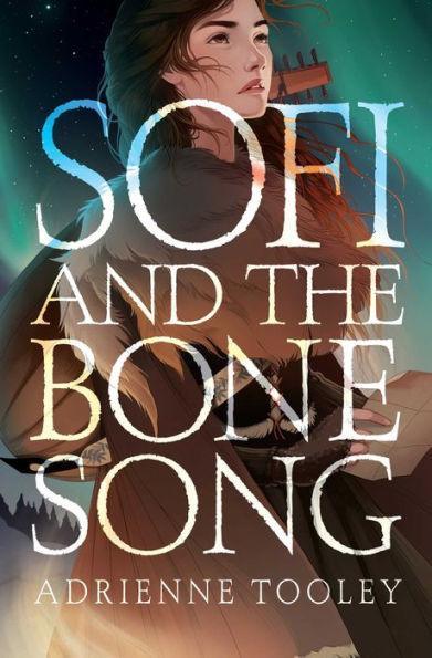 Sofi and the Bone Song - Diverse Reads