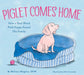 Piglet Comes Home: How a Deaf Blind Pink Puppy Found His Family - Hardcover | Diverse Reads
