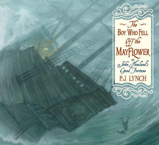 The Boy Who Fell Off the Mayflower, or John Howland's Good Fortune - Paperback | Diverse Reads