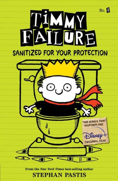Sanitized for Your Protection (Timmy Failure Series #4) - Paperback | Diverse Reads