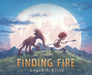Finding Fire - Hardcover | Diverse Reads