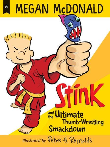 Stink and the Ultimate Thumb-Wrestling Smackdown (Stink Series #6) - Paperback | Diverse Reads