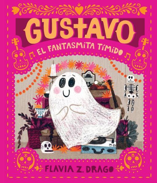 Gustavo, el fantasmita tímido (Gustavo, the Shy Ghost) - Hardcover | Diverse Reads