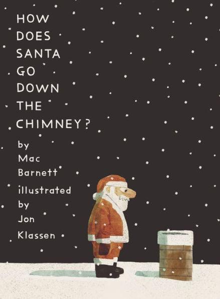 How Does Santa Go Down the Chimney? - Hardcover | Diverse Reads
