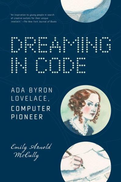 Dreaming in Code: Ada Byron Lovelace, Computer Pioneer - Paperback | Diverse Reads