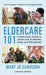Eldercare 101: A Practical Guide to Later Life Planning, Care, and Wellbeing - Hardcover | Diverse Reads