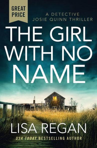 The Girl with No Name (Detective Josie Quinn Series #2) - Paperback | Diverse Reads