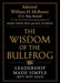 The Wisdom of the Bullfrog: Leadership Made Simple (But Not Easy) - Hardcover | Diverse Reads