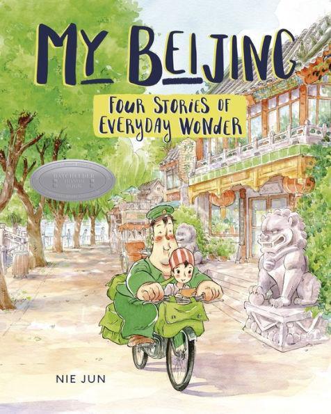 My Beijing: Four Stories of Everyday Wonder - Diverse Reads
