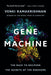 Gene Machine: The Race to Decipher the Secrets of the Ribosome - Paperback | Diverse Reads