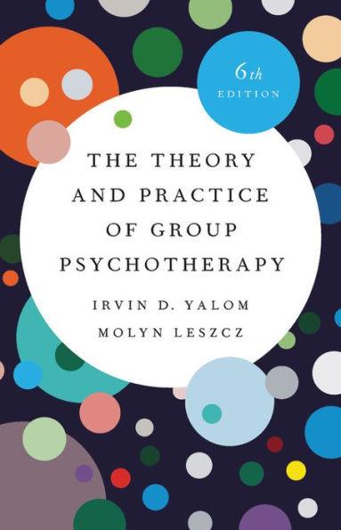 The Theory and Practice of Group Psychotherapy - Hardcover | Diverse Reads