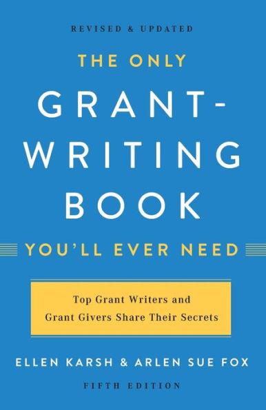 The Only Grant-Writing Book You'll Ever Need - Paperback | Diverse Reads