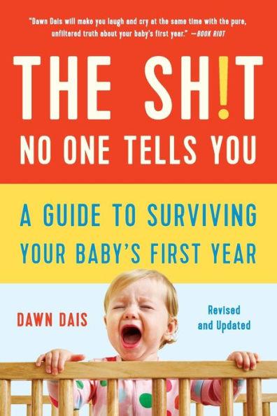 The Sh!t No One Tells You: A Guide to Surviving Your Baby's First Year - Paperback | Diverse Reads