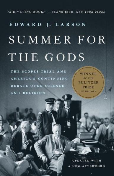 Summer for the Gods: The Scopes Trial and America's Continuing Debate Over Science and Religion - Paperback | Diverse Reads