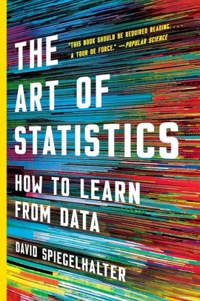 The Art of Statistics: How to Learn from Data - Paperback | Diverse Reads