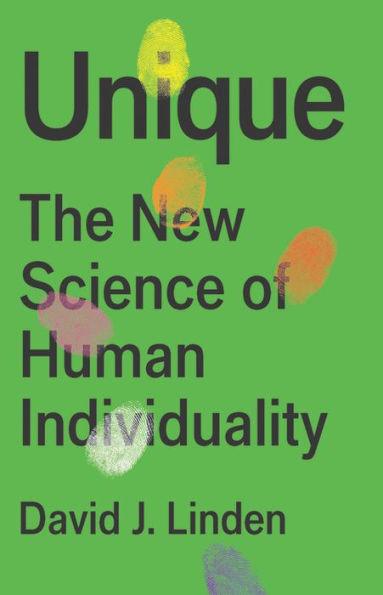 Unique: The New Science of Human Individuality - Hardcover | Diverse Reads
