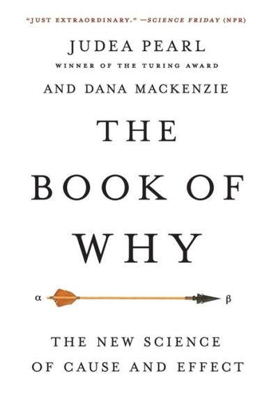 The Book of Why: The New Science of Cause and Effect - Paperback | Diverse Reads