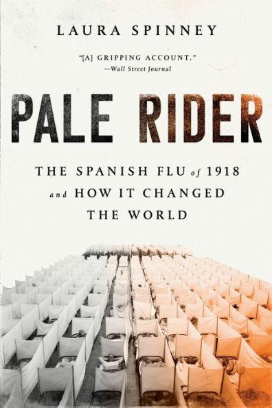 Pale Rider: The Spanish Flu of 1918 and How It Changed the World - Paperback | Diverse Reads