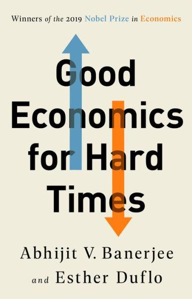 Good Economics for Hard Times - Paperback | Diverse Reads