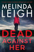 Dead Against Her - Paperback | Diverse Reads
