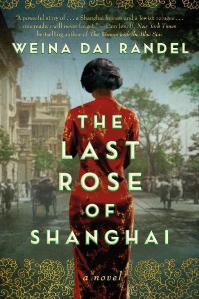 The Last Rose of Shanghai: A Novel - Diverse Reads