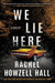 We Lie Here: A Thriller - Paperback | Diverse Reads