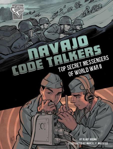 Navajo Code Talkers: Top Secret Messengers of World War II - Paperback | Diverse Reads