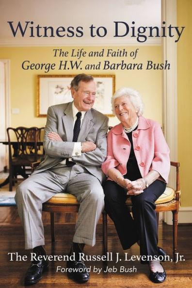 Witness to Dignity: The Life and Faith of George H.W. and Barbara Bush - Paperback | Diverse Reads