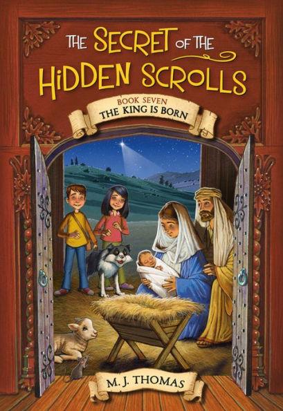 The King Is Born (Secret of the Hidden Scrolls Series #7) - Paperback | Diverse Reads