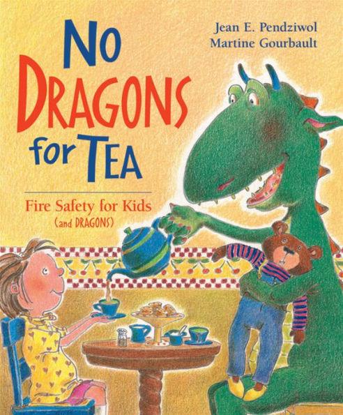 No Dragons for Tea: Fire Safety for Kids (and Dragons) - Paperback | Diverse Reads