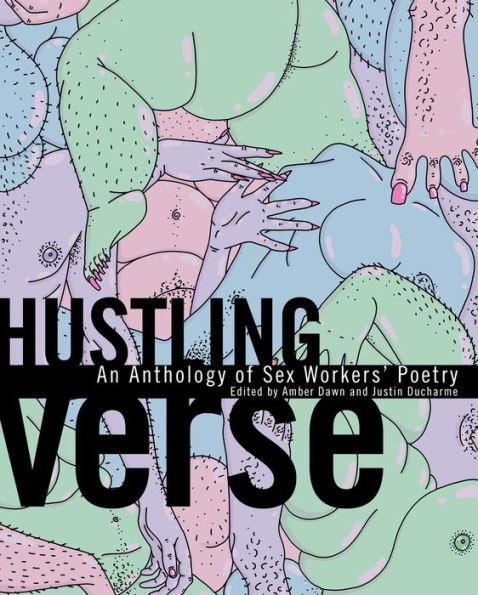 Hustling Verse: An Anthology of Sex Workers' Poetry - Paperback | Diverse Reads