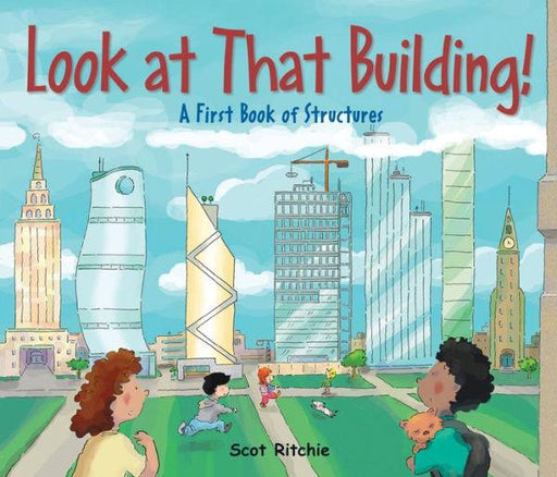 Look at That Building!: A First Book of Structures - Hardcover | Diverse Reads