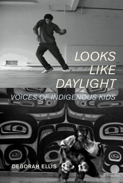 Looks Like Daylight: Voices of Indigenous Kids - Diverse Reads