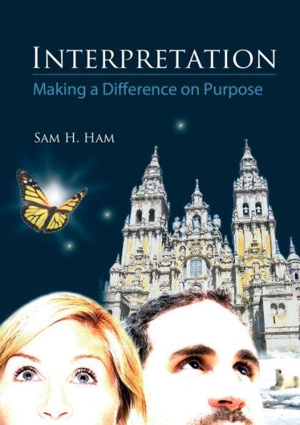 Interpretation: Making a Difference on Purpose - Paperback | Diverse Reads