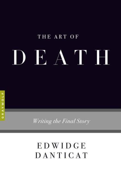 The Art of Death: Writing the Final Story - Paperback | Diverse Reads