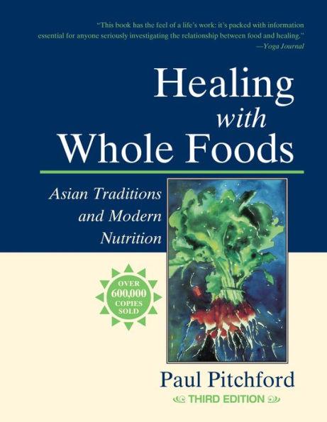 Healing with Whole Foods: Asian Traditions and Modern Nutrition - Paperback | Diverse Reads