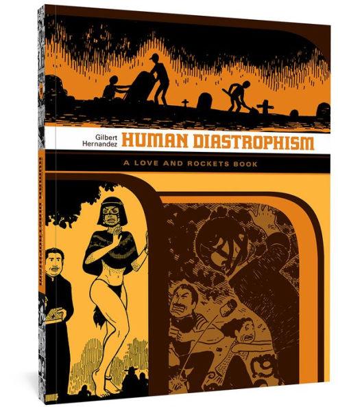 Human Diastrophism: A Love and Rockets Book - Paperback | Diverse Reads
