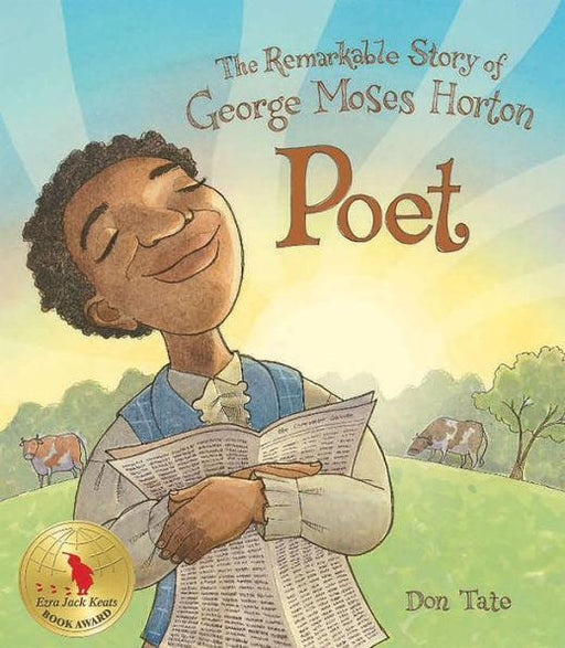 Poet: The Remarkable Story of George Moses Horton - Hardcover | Diverse Reads