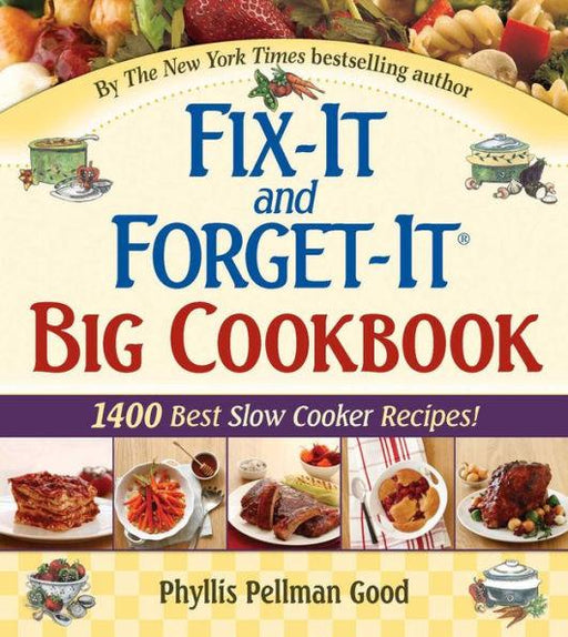 Fix-It and Forget-It Big Cookbook: 1400 Best Slow Cooker Recipes! - Hardcover | Diverse Reads