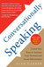 Conversationally Speaking : Tested New Ways to Increase Your Personal and Social Effectiveness - Paperback | Diverse Reads