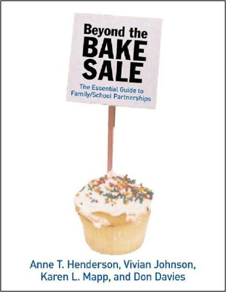 Beyond the Bake Sale: The Essential Guide to Family/school Partnerships - Paperback | Diverse Reads