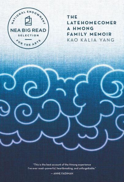 The Latehomecomer: A Hmong Family Memoir - Diverse Reads