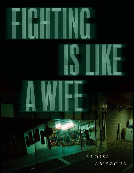 Fighting Is Like a Wife - Paperback | Diverse Reads