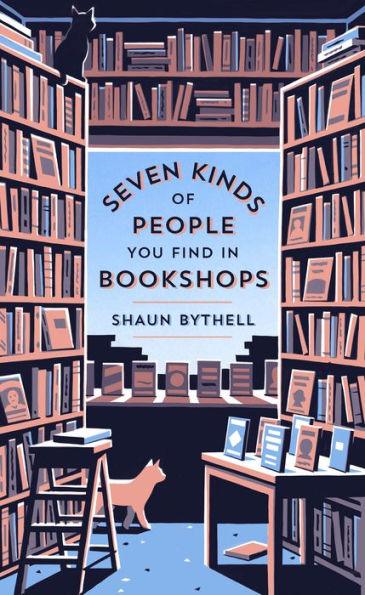 Seven Kinds of People You Find in Bookshops - Hardcover | Diverse Reads