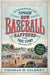 How Baseball Happened: Outrageous Lies Exposed! The True Story Revealed - Paperback | Diverse Reads