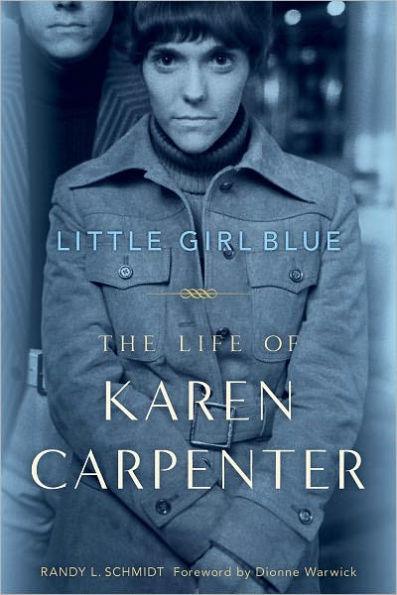 Little Girl Blue: The Life of Karen Carpenter - Paperback | Diverse Reads