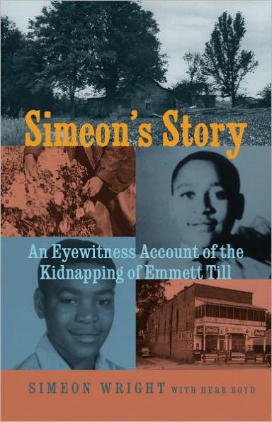 Simeon's Story: An Eyewitness Account of the Kidnapping of Emmett Till - Paperback(Reprint) | Diverse Reads